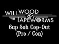 Will Wood And The Tapeworms 6up 5oh Cop Out Pro Con Lyric Video