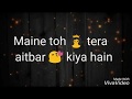 Ek Dilruba Hai Whatsapp Status