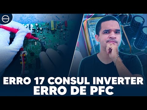 Vídeo: Erro 17 no Consul Inverter: 8 Passos para Circuito PFC