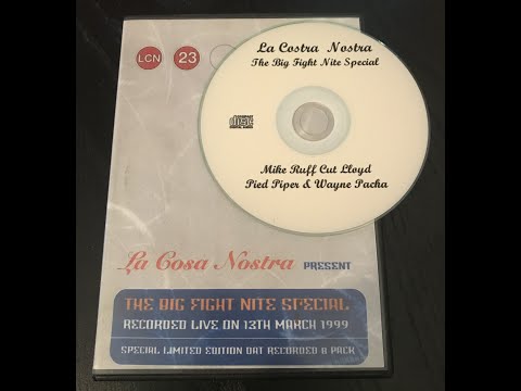 La Cosa Nostra ‘Big Fight Special’ - Mike Ruff Cut Lloyd, Pied Piper & Wayne Pacha