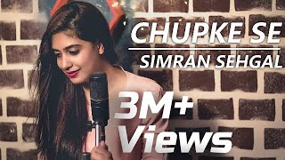 Chupke Se | Simran Sehgal | Rahul Singh | A R Rahman