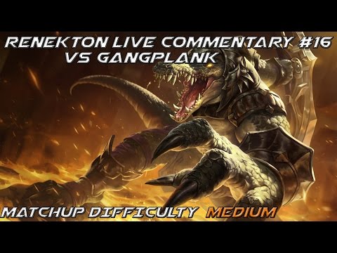 LoL: Renekton Live Commentary #16 Vs Gangplank Mid [Patch 5.17]