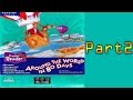 Around The World In 80 Days Part 2 This Time For Real