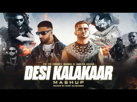 Desi Kalakaar Mega Mashup - Yo Yo Honey Singh ft.Imran Khan | DJ Sumit Rajwanshi | SR Music Official