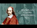 Mazarin : les liaisons dangereuses... Secrets d'histoire