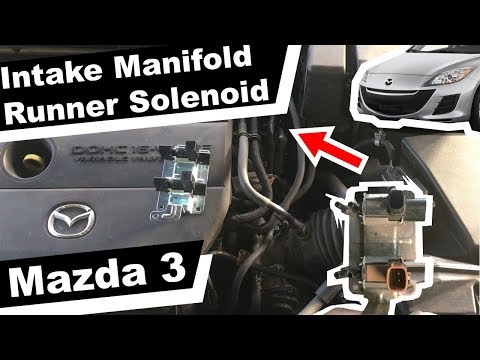Mazda 3 Intake Manifold Throttle Controller Runner Solenoid Valve How to replace DIY instructions