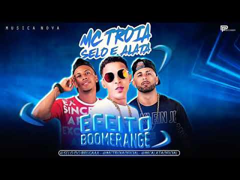 MC TROIA E SELO E ALATA EFEITO BOOMERANGE (sem vinheta)