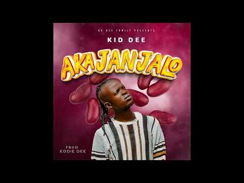 Akajanjalo  Kid Dee _ Official Audio