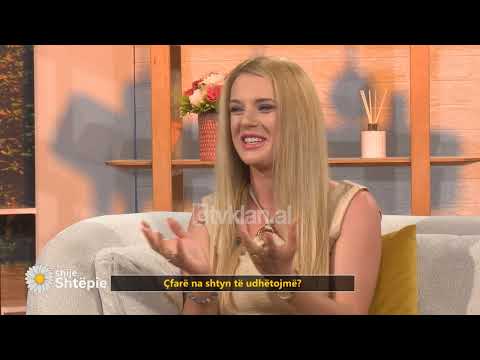 Shije Shtëpie - Cilat janë kënaqësitë më të mëdha që marrim nga udhëtimet? - Tv Klan