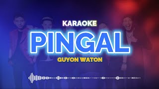 Download lagu Pingal Karaoke - Guyon Waton | KaroKoe Musik mp3