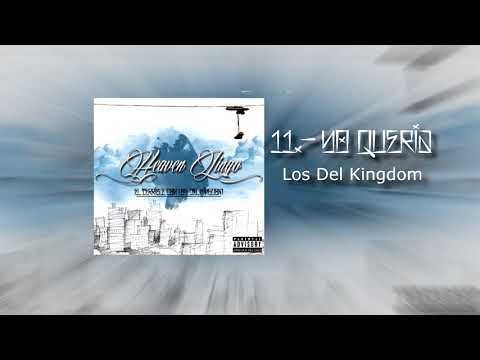 11.- Yo quería - Los DEl Kingdom
