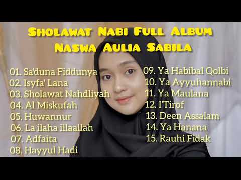 SHOLAWAT NABI FULL ALBUM ( By Naswa As)