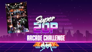 Super 20p Arcade Challenge 👾 -  Blazing Star 💫