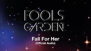 Fools Garden - Fall For Her