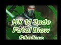 MK 11 Jade Fatal Blow Status