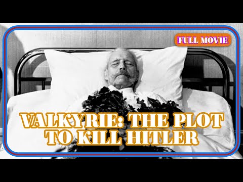 Valkyrie: The Plot to Kill Hitler | English Full Movie | Documentary