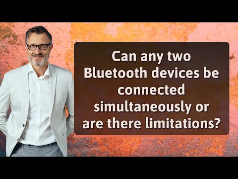 Can any two Bluetooth devices be connected simultaneously or are there limitations?