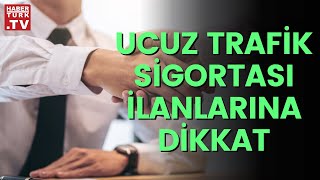 Ucuz sigortalar güvenli mi?