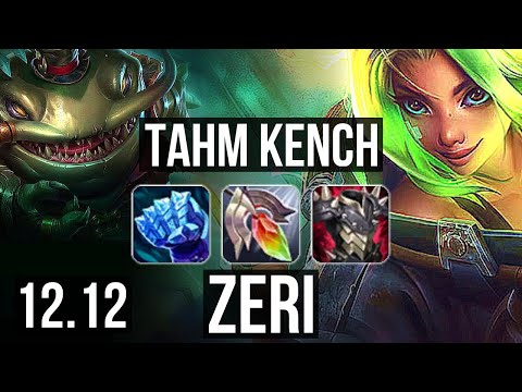 TAHM KENCH vs ZERI (TOP) | 600+ games, 1.0M mastery, 4/3/12 | EUW Master | 12.12