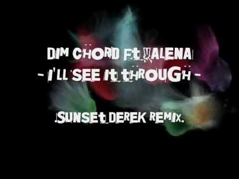 Dim Chord feat Yalena - I'll see it through |SUNSET DEREK remix| extented