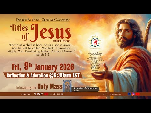 (LIVE) Titles of Jesus; Online Retreat | Friday | 9 January 2026 | DRCColombo