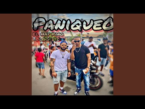 Paniqueo (feat. El Nay King)