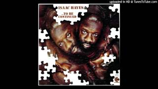 Isaac Hayes - "Medley- Monologue; You've Lost That Lovin' Feelin"