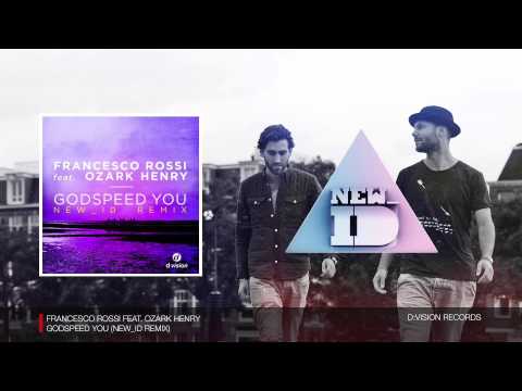 Francesco Rossi - Godspeed You (NEW_ID Remix)