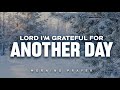 Start Your Day With This Prayer To Focus Your Heart On Christ A Blessed Morning Prayer