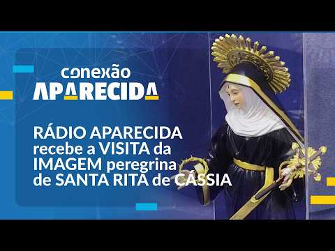 RÁDIO APARECIDA recebe a VISITA da IMAGEM peregrina de SANTA RITA de CÁSSIA | Conexão Aparecida