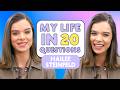 Hailee Steinfeld Spills All In My Life In 20 Questions
