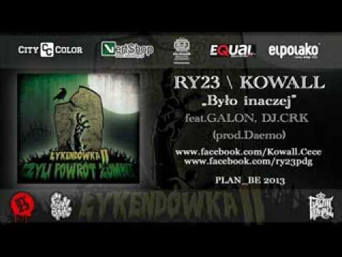 Ry23 & Kowall "Było Inaczej" feat. Galon, DJ CRK prod. Daemo