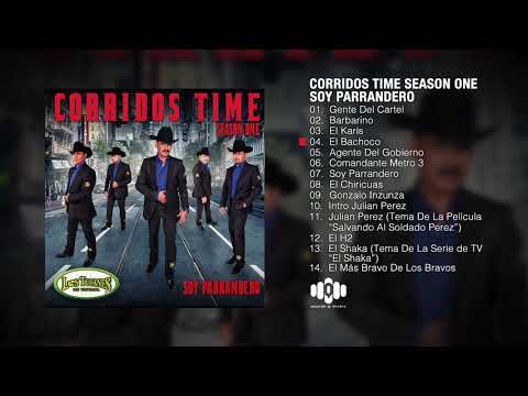 Los Tucanes De Tijuana – Corridos Time Season One “Soy Parrandero” (Album Completo)
