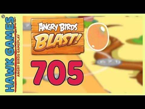 Angry Birds Blast Level 705 Extreme - 3 Stars Walkthrough, No Boosters