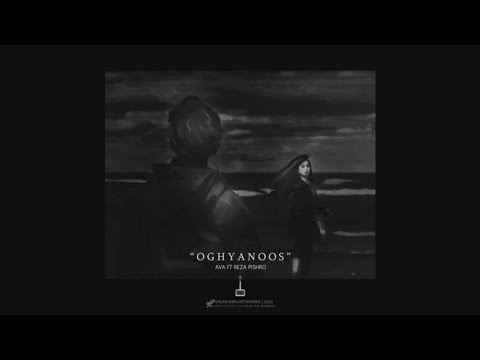 Pishro ft AvA - Oghyanoos