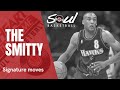 The Smitty | STEVE SMITH | Signature moves
