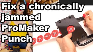 How to fix the Jammed ProMaker Punch |Fix a Chronic Problem