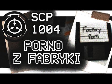 SCP-1004 "P████ z Fabryki" : Klasa Podmiotu - Bezpieczne