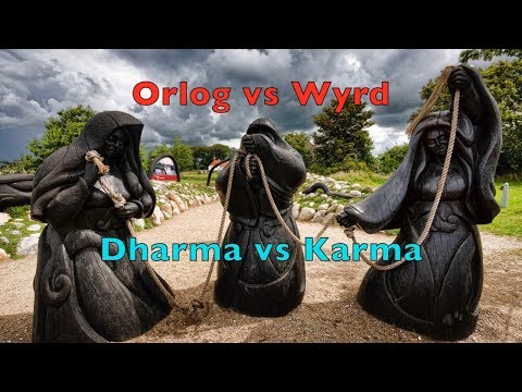 Wyrd vs Orlog -Dharma vs Karma -  How To Prevent "Negative" Karma (Bad Luck)