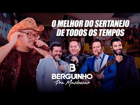 Berguinho - Pra Machucar 🎶 | [AS MELHORES MÚSICAS SERTANEJAS DE TODOS OS TEMPOS]