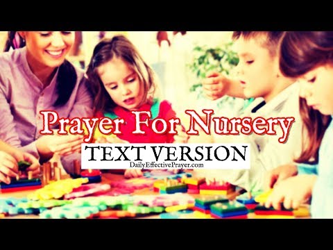 Prayer For Nursery (Text Version - No Sound)