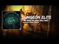 Dungeon Elite - Mr. Bubbles 