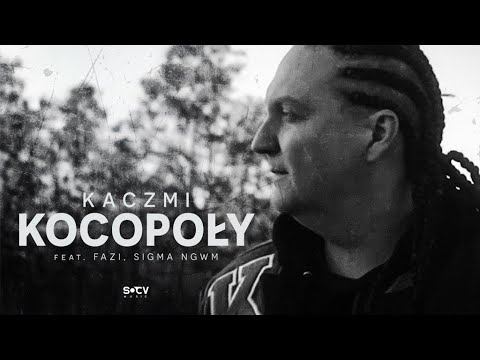 KACZMI x FAZI x SIGMA NGWM - Kocopoły