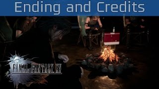 Final Fantasy XV - Ending and Credits [HD 1080P]