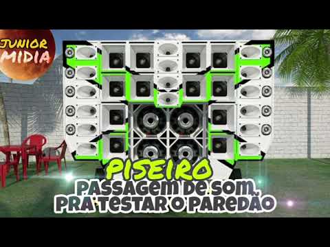 PASSAGEM DE SOM PISEIRO PRA PAREDÃO TOP 2021 (AUMENTE O VOLUME)