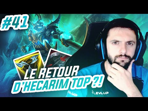 TOP LANE DE A à Z HECARIM - #41 LE RETOUR DE HECARIM TOP ?