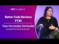 Better Code Reviews FTW! - Tess Ferrandez-Norlander - NDC London 2024