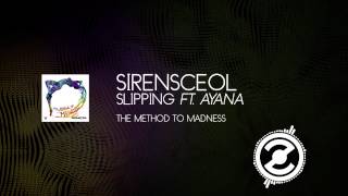 Sirensceol - Slipping (Ft. Ayana)