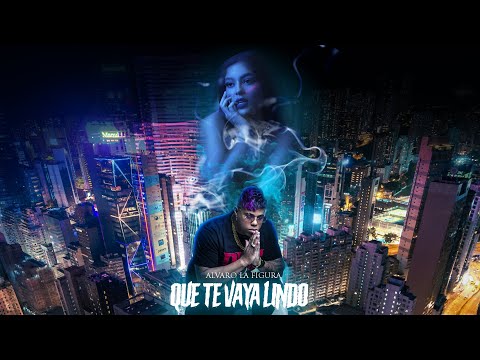 Alvaro La Figura - Que Te Vaya Lindo (Video Oficial)