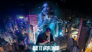 Que Te Vaya Lindo Music Video